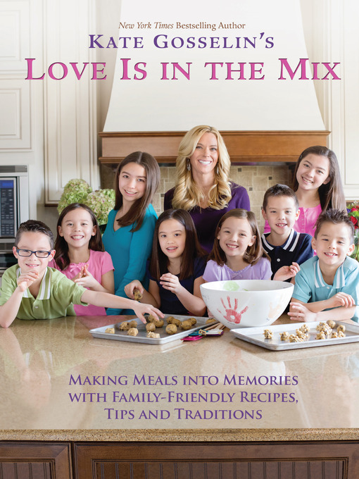 Title details for Kate Gosselin's Love Is in the Mix by Kate Gosselin - Available